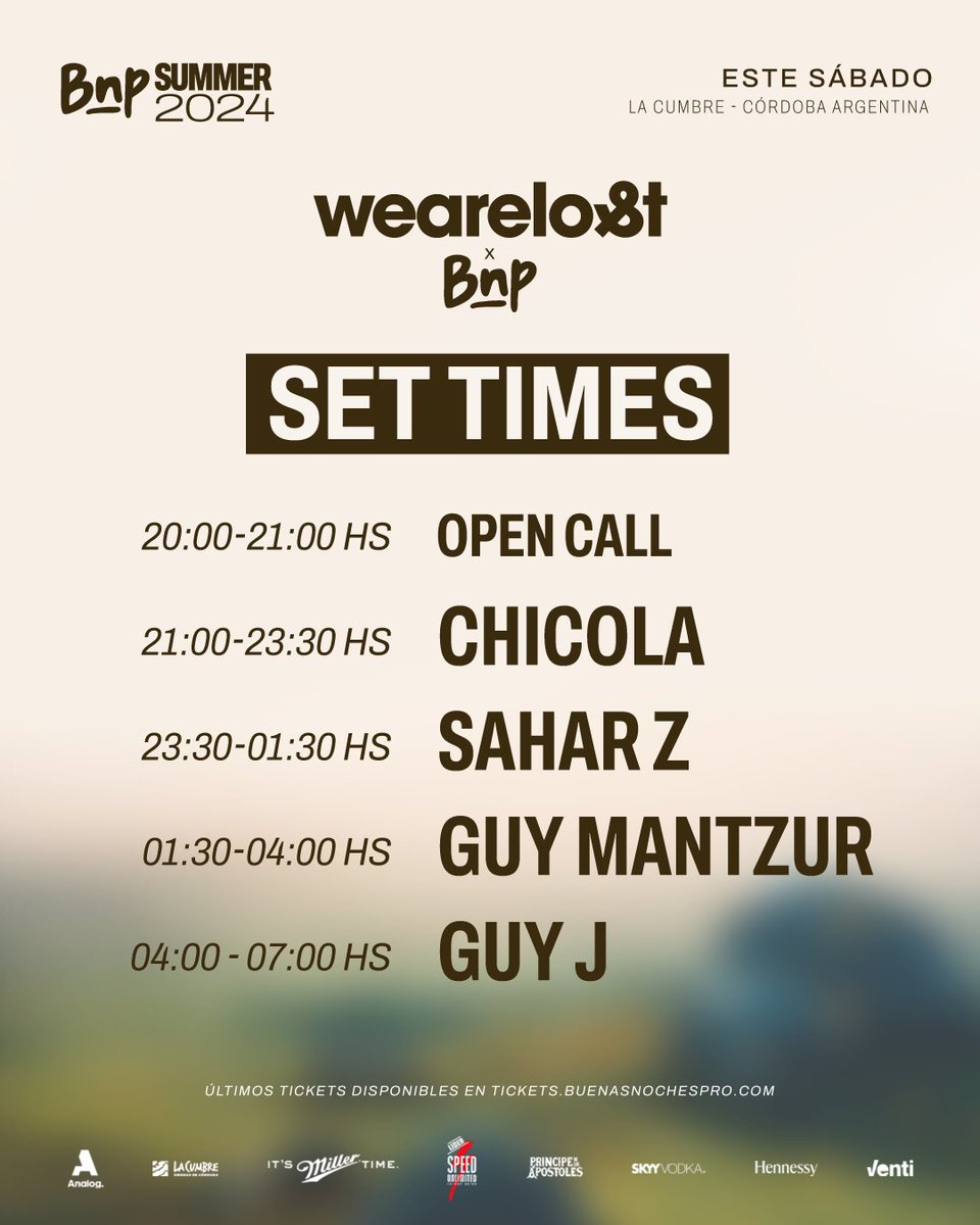BuenasNochesPro's tweet photo. SET TIMES ⏳
WE ARE LO&amp;T x BNP

@djguyj
@guymantzur
#SaharZ
@DJChicola

🎟 https://t.co/eJZ2F3973L
📍 Ruta 38 km 67, La Cumbre, Córdoba https://t.co/lZACex6EvE
