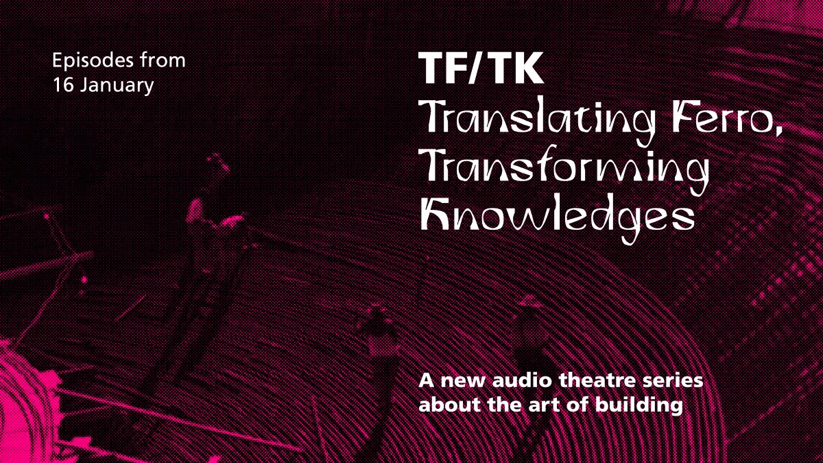 Listen now to Episode 5 & 6 of our new audio show Translating Ferro/Translating Knowledges. The show shares stories from architecture and the art of building. It features works of fiction, inspired by real people and events & interviews. cap-a-pie.co.uk/shows/tf-tk/