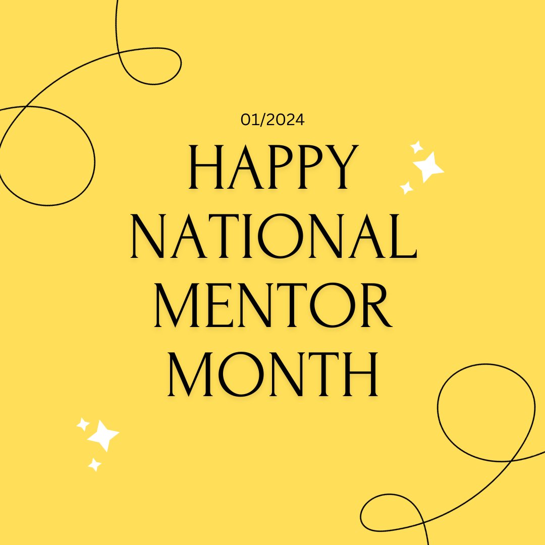 January is National Mentor Month! Thank a mentor who has made an impact on your life before January is over! #NationalMentorMonth
