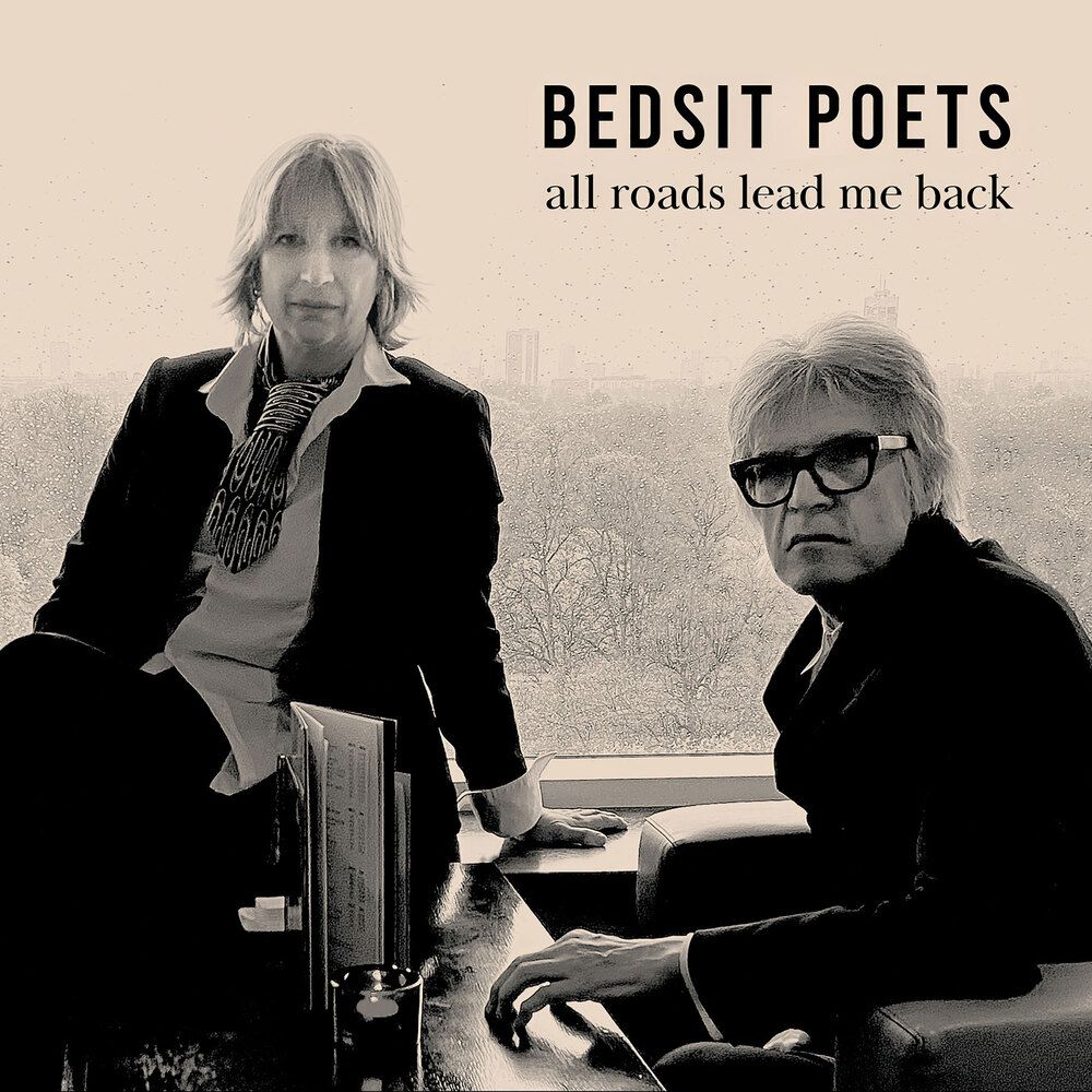 Bedsit Poets <a href="/BedsitPoets/">Bedsit Poets</a> make their long-awaited return after over a decade with their third album, 'All Roads Lead Me Back.' Out via <a href="/TLAKrecords/">Think Like A Key Music</a>.