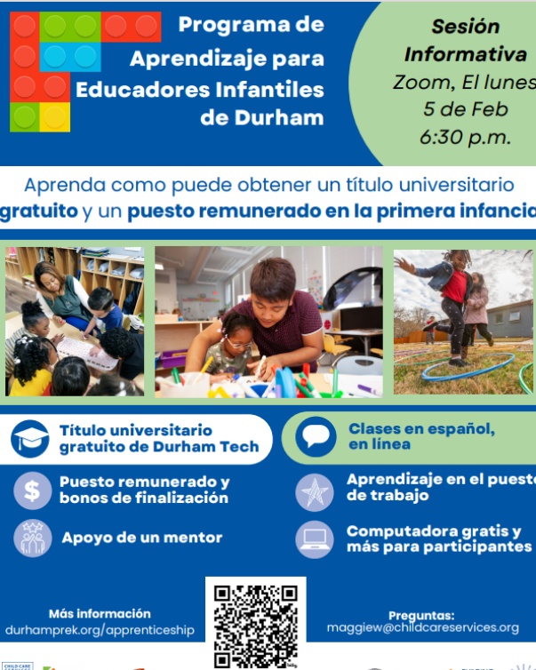 Durham Early Childhood Educator Apprenticeship Bilingual Info Session Monday, Feb. 5th at 6:30pm on Zoom Register at this link: zurl.co/CbtS Learn how you can get a free degree while working in a paid position in early childhood education.