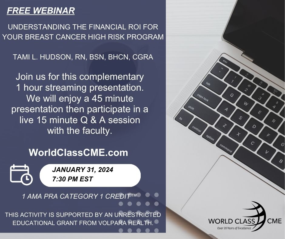🖥️ REMINDER!!!! Do not forget to sign up for this complementary webinar. Tonight 7:30 PM EST Visit WorldClassCME.com #CME #Webinar #BreastCancer #WorldClassCME