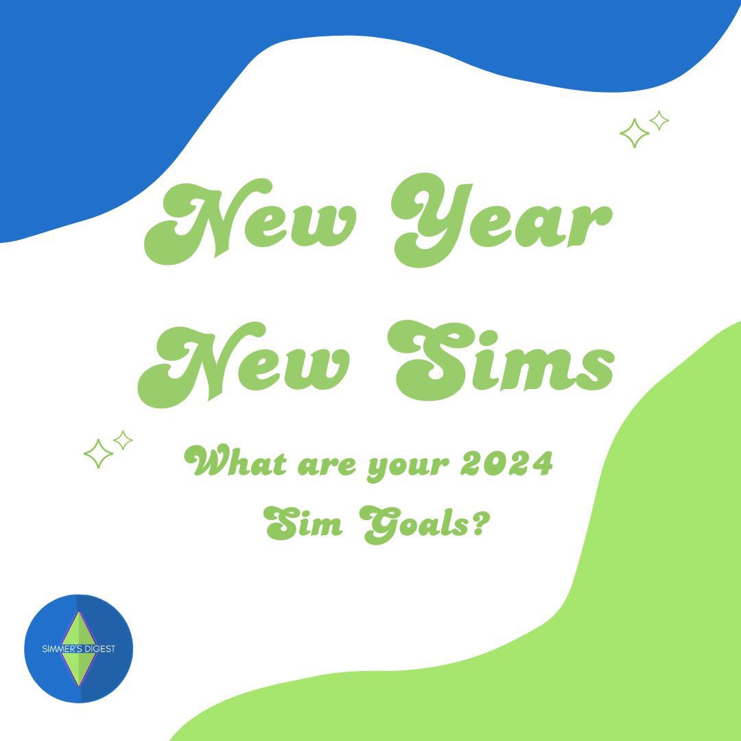 simmersdigest's tweet image. Well into the brand new year and we want to know Simmers…

#thesims #TheSims4 #SimmersDigest