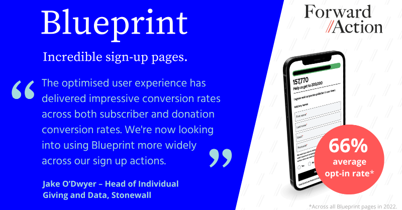 ForwardActionUK's tweet photo. 🔥 Blueprint is our powerful sign-up page platform: https://t.co/oNqyGKHeiY 

Built on 100s of A/B tests it’s delivered incredible results for @GoodLawProject, @stonewalluk &amp; others

📅 Want to see Blueprint in action? Book a live demo here: