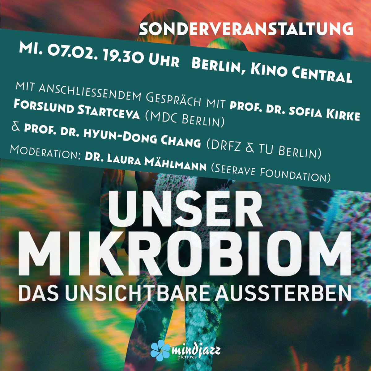SONDERVORSTELLUNG No. 2.: UNSER MIKROBIOM - DAS UNSICHTBARE AUSSTERBEN

Mi. 07. 07. um 19:30 Uhr im Kino Central Berlin

Zu Gas: Sofia Kirke Forslund Startceva (MDC Berlin) &amp; Prof. Dr. Hyun-Dong Chang (TU Berlin)

Moderation: Laura Mählmann (Seerave Foundation).