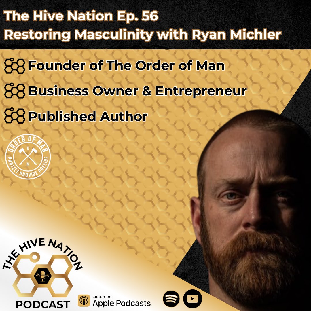 TheHiveNet01's tweet image. The Hive Nation Ep. 56 
Restoring Masculinity with Ryan Michler

Ryan is the Founder of The Order of Man Podcast

Full episode now available on all platforms 

youtu.be/fODEM-2KMtw 
thehivenationpodcast.captivate.fm/listen