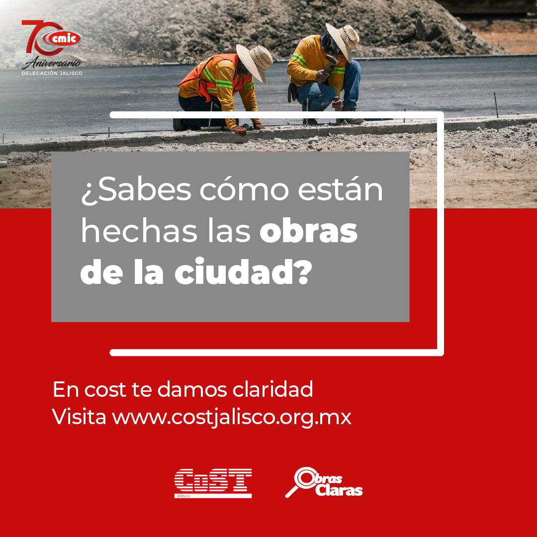 Cost nos ofrece transparencia y eficiencia. #ObrasClaras  💪🏗