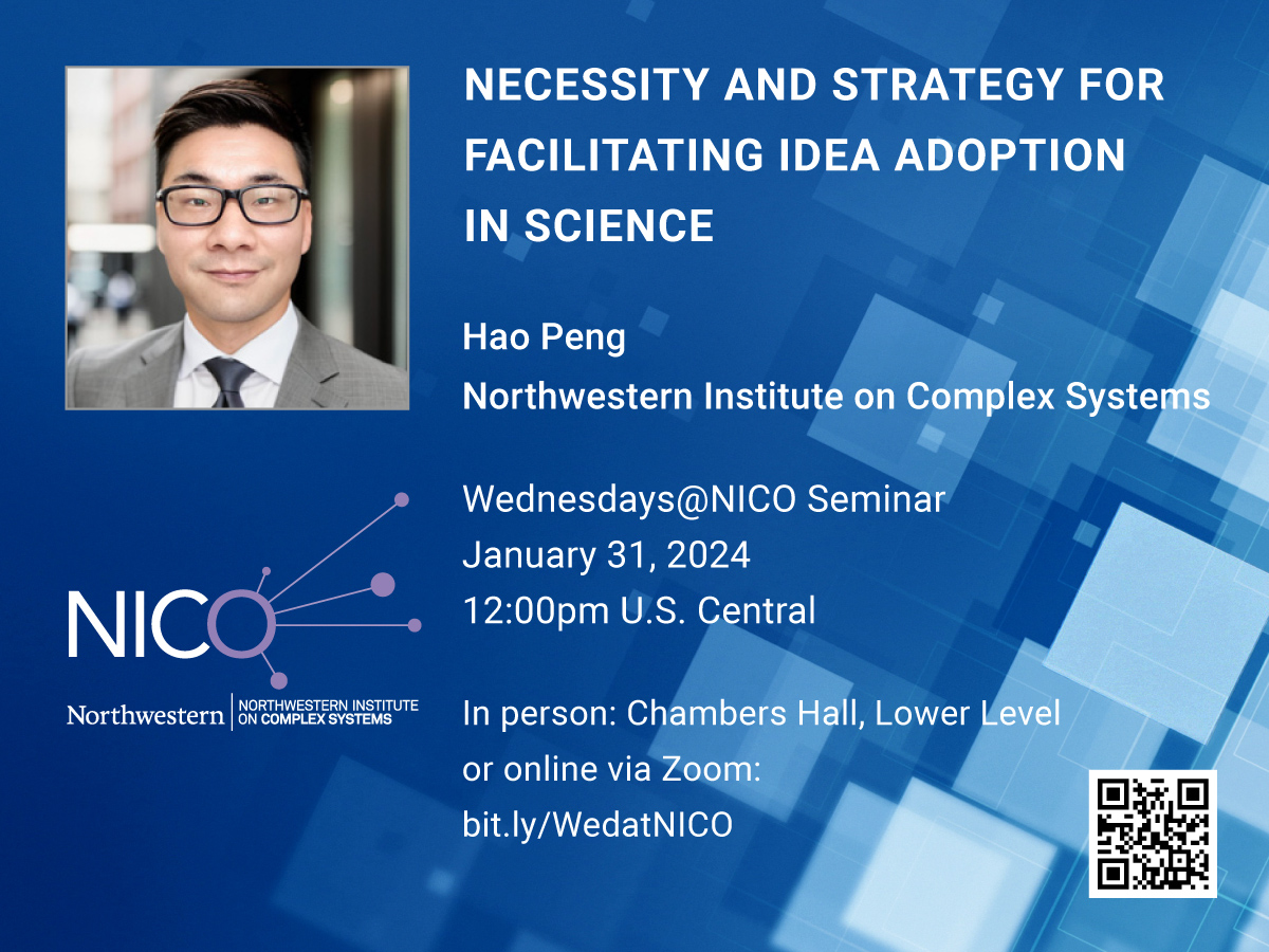 Today! Join us for a talk with <a href="/haoopeng/">Hao Peng</a> of <a href="/NICOatNU/">NICO</a> and <a href="/KelloggSchool/">Kellogg School</a> about the necessity to purposefully devise policies to promote the adoption of novel scientific ideas. #WedatNICO

🗓️ Wed 1/31 at 12pm US Central
🔗bit.ly/WedatNICO