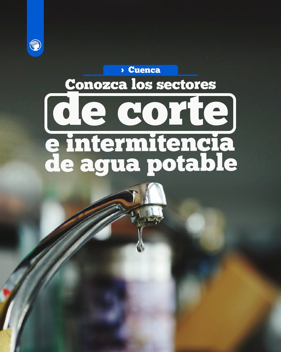 elmercurioec's tweet photo. #CUENCA I ETAPA EP informó que este miércoles habrá #intermitencia y falta del servicio de #AguaPotable. Conozca las zonas: 👉 https://t.co/a1e3xcjIOB https://t.co/YWMBxjmNM2