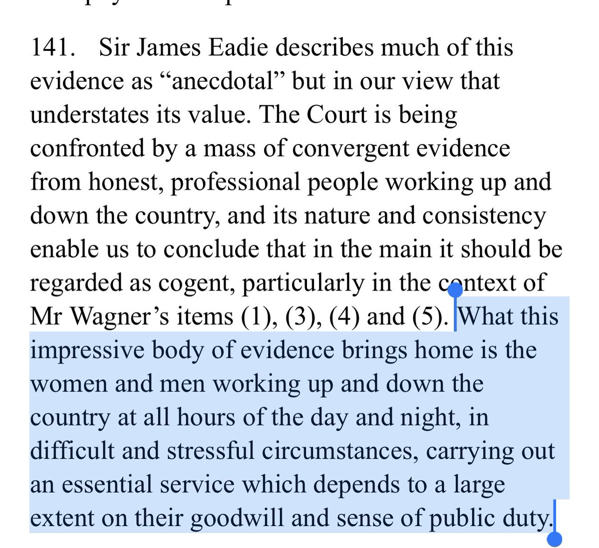 “women and men working up and down the country at all hours of the day and night, in difficult and stressful circumstances, carrying out an essential service which depends to a large extent on their goodwill and sense of public duty.” Law Society of England and Wales, R (on the…