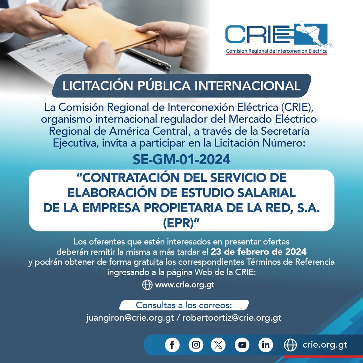 LICITACIÓN PÚBLICA INTERNACIONAL 

CONTRATACIÓN DEL SERVICIO DE ELABORACIÓN DE ESTUDIO SALARIAL DE LA EMPRESA PROPIETARIA DE LA RED, S.A. (EPR)
⚠️ Envío de ofertas antes del 23/02/2024.
🆗 TdR: crie.org.gt
📥 Consultas: juangiron@crie.org.gt / robertoortiz@crie.org.gt