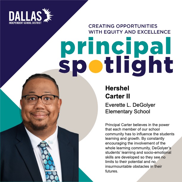 Principal Carter isn’t just a Dallas ISD principal. He’s also a Dallas ISD graduate!