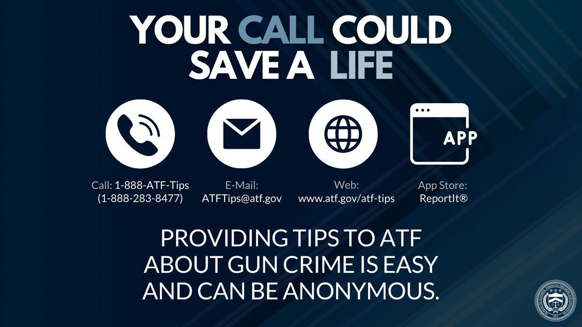 Help us take crime guns & trigger pullers off the streets. Your tip could save a life! Report tips by phone: 1-888-283-8477; email: ATFTips@atf.gov; website: atf.gov/atf-tips; or download the ReportIt app. You can remain anonymous. #DisruptTheShootingCycle #ATFtips