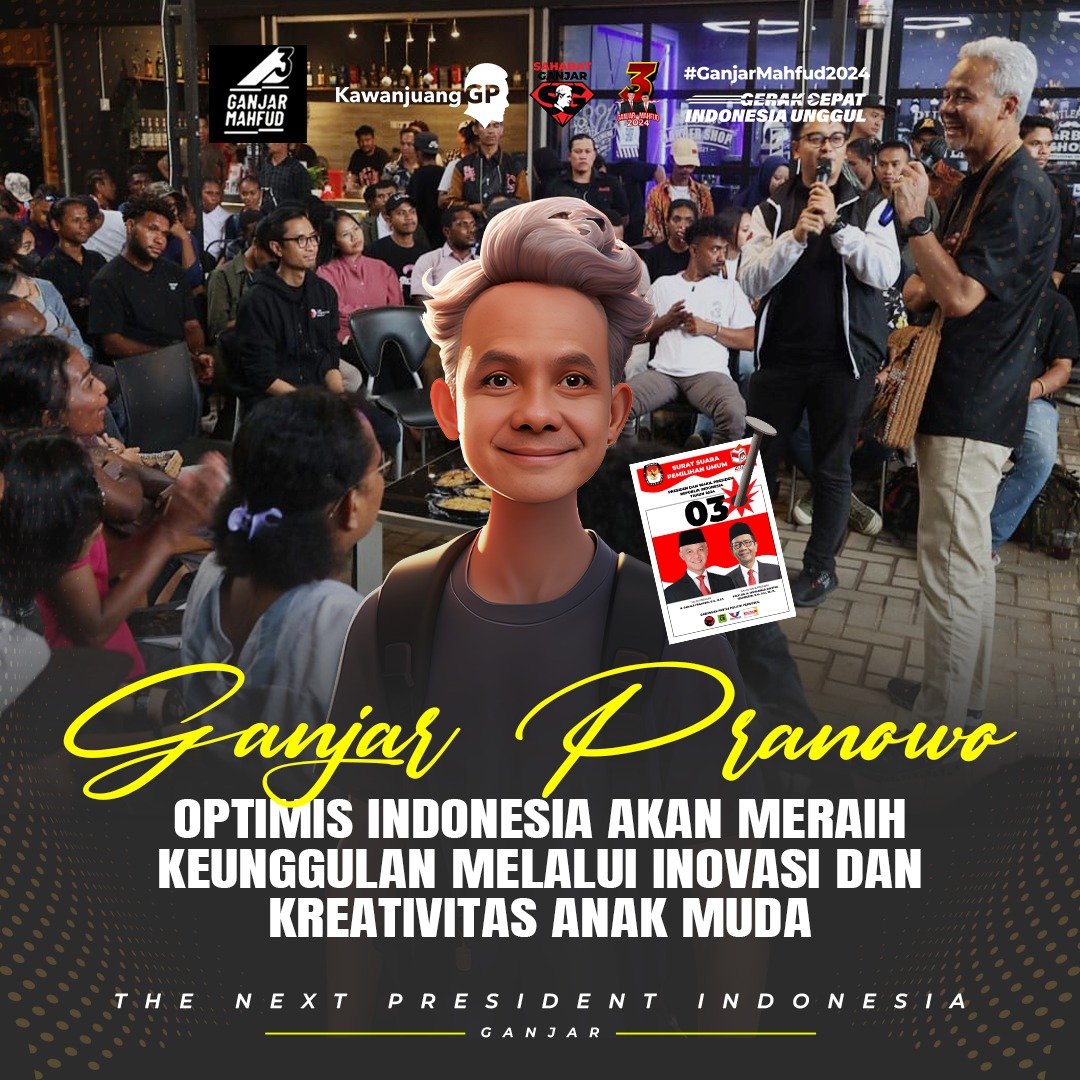 Ganjar Pranowo optimis Indonesia akan meraih keunggulan melalui Inovasi dan kreativitas anak muda. 
#GanjarCiptakanKeadilan