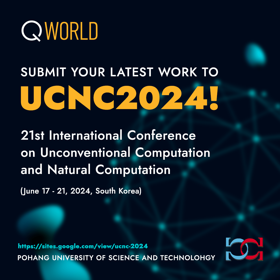 #QWorld welcomes you to submit your latest #scientific work by Feb 28 to 21st #International #Conference on #Unconventional #Computation and #Natural #Computation ❤️ #Quantum #Optical #Chaos #Neural #Cellular #Membrane #Physarum #Computing Details: sites.google.com/view/ucnc-2024…