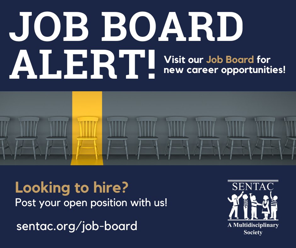 Visit our Job Board for new career opportunities! sentac.org/job-board/