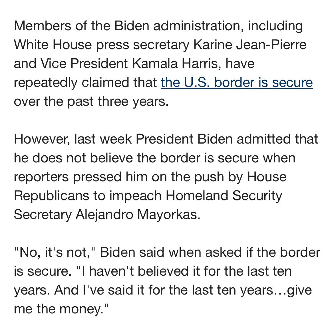 Remove corrupt Lyin Biden now! Says the border 'is not' secure and he's believed that for 10 years.