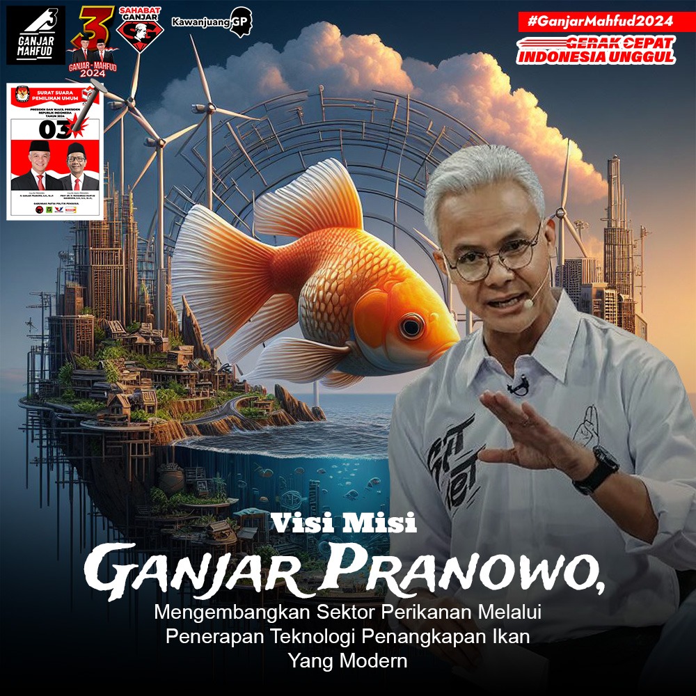 Visi misi Ganjar Pranowo mengembangkan sektor perikanan melalui penerapan teknologi penangkapan ikan yang modern. 
#GanjarCiptakanKeadilan