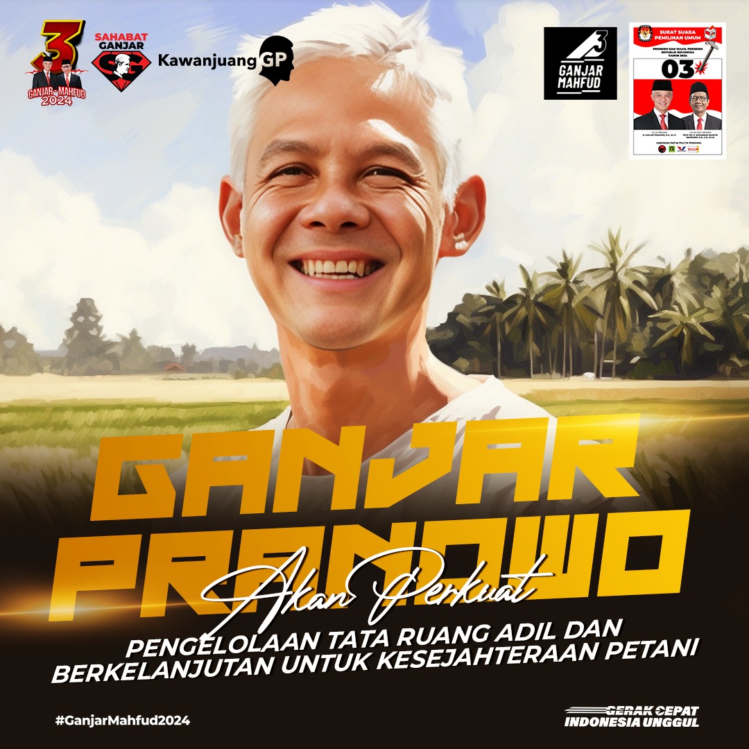 Ganjar Pranowo akan memperkuat pengelolaan tata ruang Adi dan berkelanjutan untuk kesejahteraan petani. 
#GanjarCiptakanKeadilan
