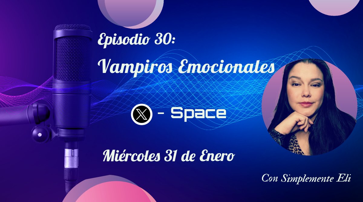 🔥¡Hoy es Miércoles de XSpace! 🔥

Episodio 30 😱: Vampiros Emocionales

¿Eres uno o te has topado con algunos? 🧛🏻‍♂️

Los esperamos hoy a las 7:30 PM 🇪🇨🇨🇴🇵🇪, 8:30 PM 🇻🇪, 9:30 PM 🇦🇷

¡Activa el Recordatorio! 🔔
 x.com/i/spaces/1YqKD…