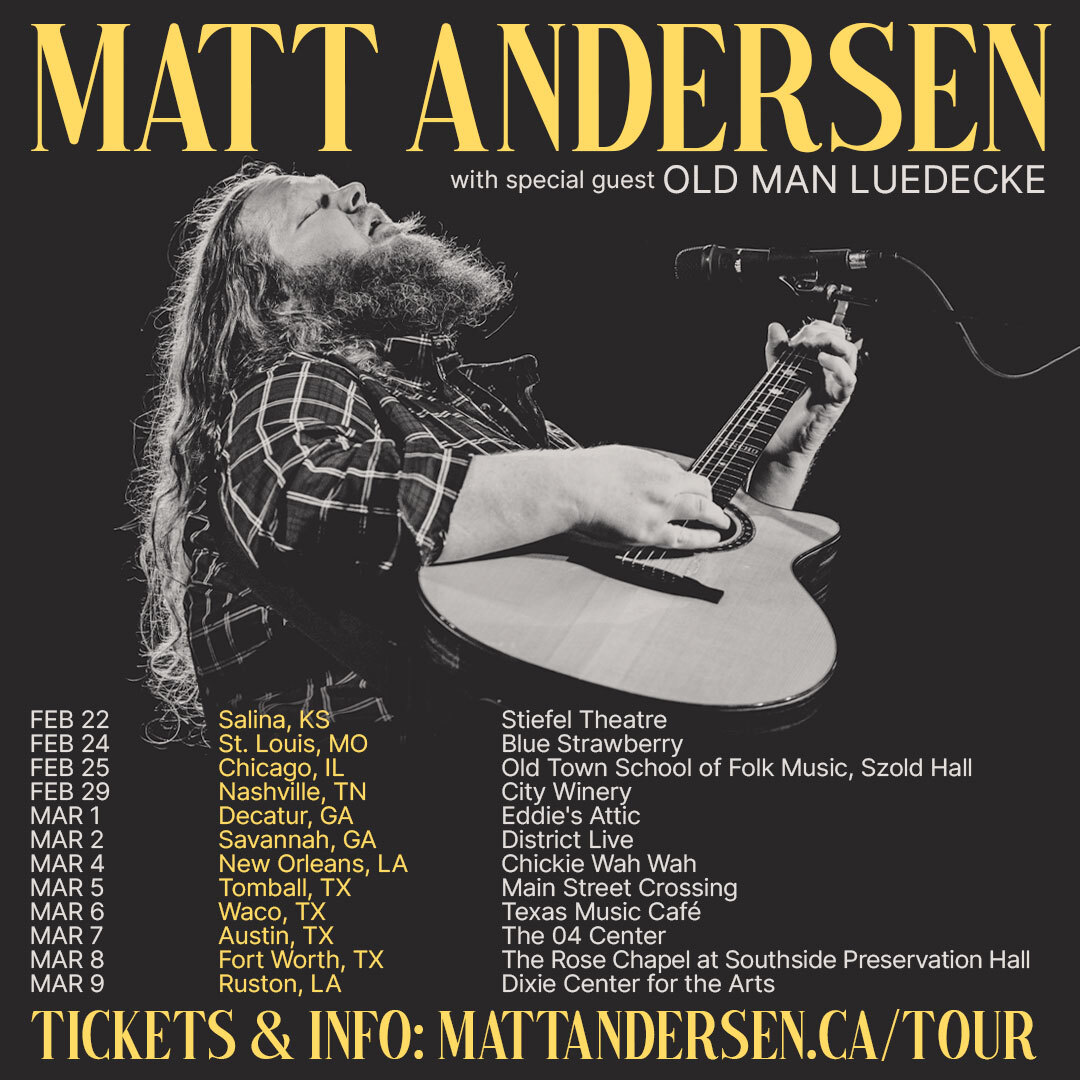 Old Man Luedecke has been a hero of mine since the first time I heard him sing. His songs are full of lines that I wished I'd written. I'm thrilled to have him joining me as special guest on this run of shows. Can't wait to show him off to yas! mattandersen.ca/tour