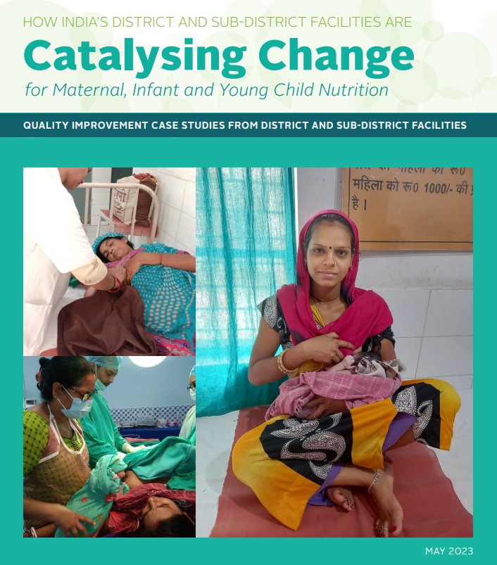 Case Study: How India's District and Sub-District Facilities Are Catalysing Change for Maternal, Infant and Young Child Nutrition. Learn more: bit.ly/42hkbOR #MIYCN