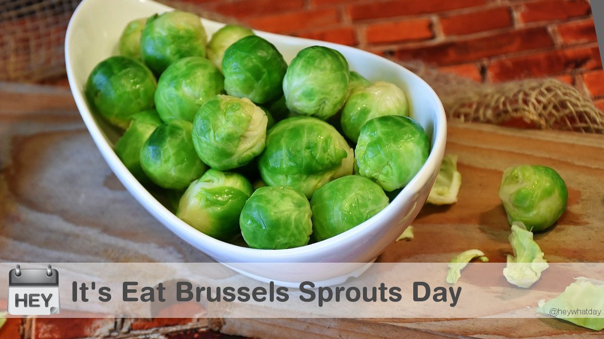HeyWhatDay's tweet image. It's Eat Brussels Sprouts Day! 
#BrusselsSprouts #EatBrusselsSproutsDay #NationalEatBrusselsSproutsDay