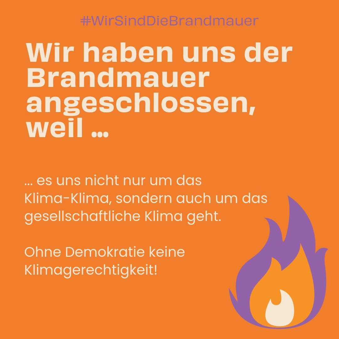 Jetzt ist der Moment, für unsere #Demokratie einzustehen. Denn wenn die Demokratie vor die Wand fährt, kriegen wir das mit dem Klima auch nicht mehr hin. 🌳 #WirSindDieBrandmauer – und wie hoch die ist, zeigen wir am Samstag um 13 Uhr am Bundestag – vielleicht mit dir? 🚀