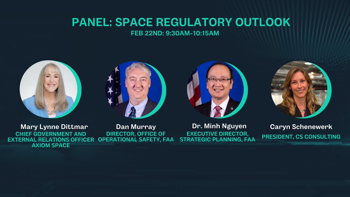 We're pleased to announce the distinguished panelists of the Commercial Space Transportation Conference's Space Regulatory Outlook Panel with Mary Lynne Dittmar, Daniel Murray, Dr. Minh Nguyen, and @CarynSchenewerk Registration closing soon: cstconference.space