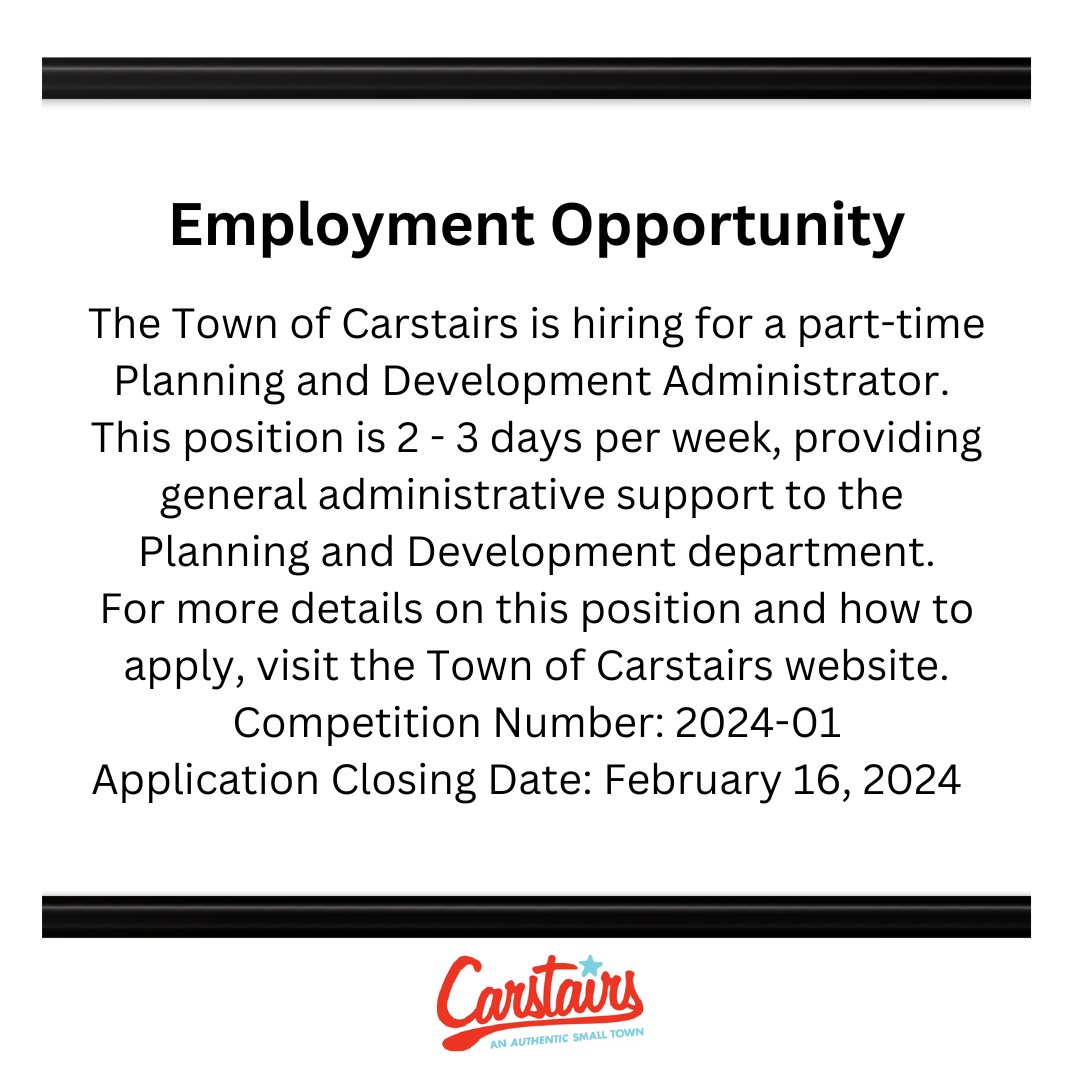 The Town of Carstairs is hiring for a part-time Planning and Development Administrator. For more details on this position and how to apply, visit the Town of Carstairs website.
carstairs.ca/p/employment-o…
