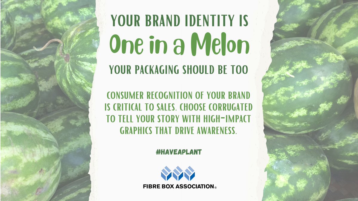 Your brand identity is 'one in a melon'.
Your packaging should be too.

Consumer recognition of your brand is critical to sales. Choose corrugated to tell your story with high-impact graphics that drive awareness. #HaveAPlant