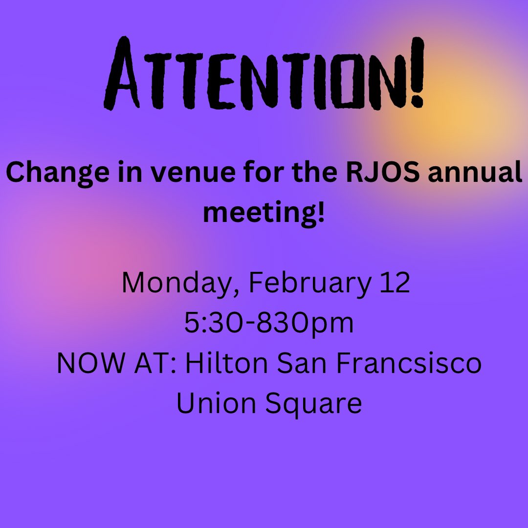 Please note! There has been a change in venue for the RJOS annual meeting! It will be on the same day at the same time, but will now be taking place at the Hilton San Francisco Union Square. Address: 330 O’Farrell St, San Francisco