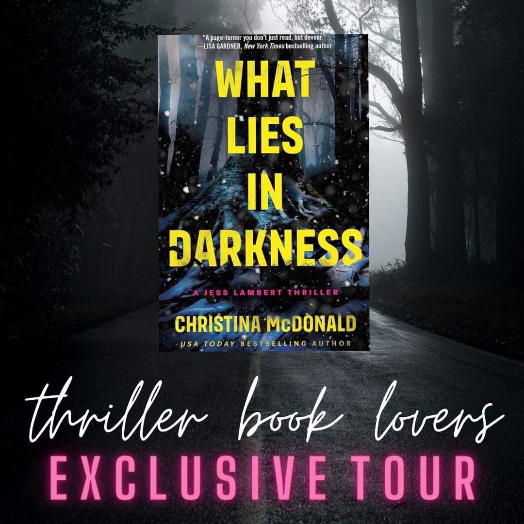 I’ve thrilled to be a part of this tour for @christinamac79 What Lies in Darkness, the 2nd in the Jess Lambert series! It can be read as a standalone although These Still Black Waters, the 1st in the series, was one of my favorite reads last year! @TBLpromos #BookTwitter
