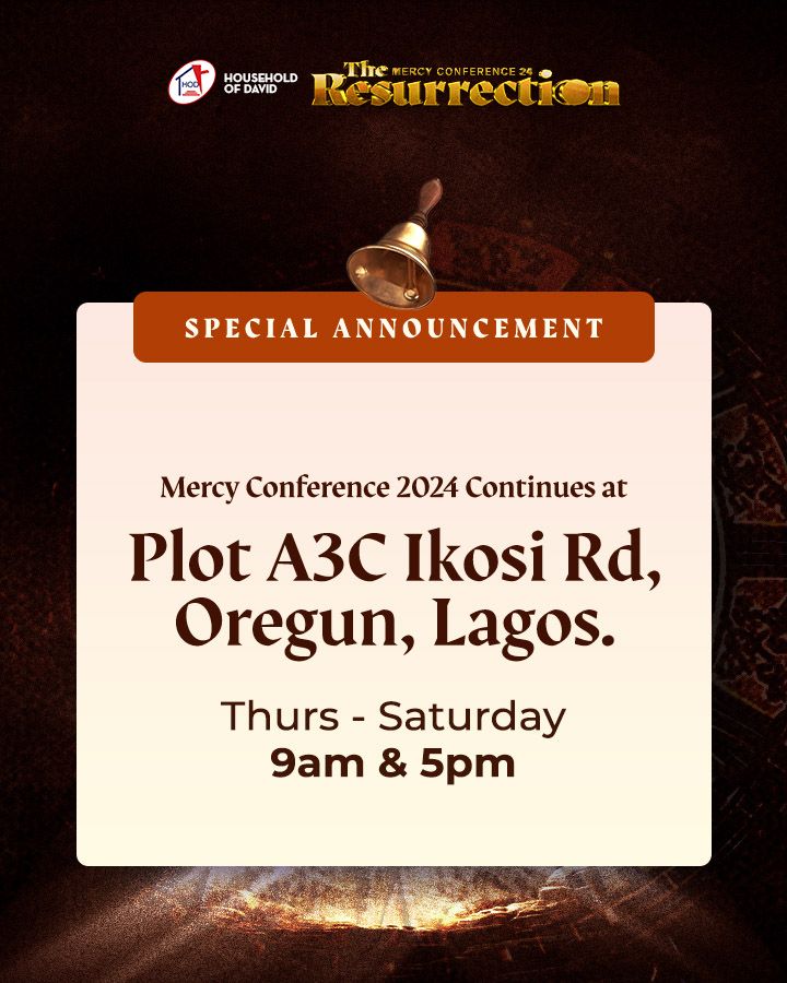 HODChurchNG's tweet photo. Mercy Conference 2024 continues at PLOT A3C IKOSI ROAD, OREGUN, LAGOS.
THURSDAY TO SATURDAY: 9am &amp; 5pm 

Come expectant, come rejoicing.
Truly God is good, and His mercies endure forever! 

The Resurrection is here!

#HouseholdofDavid
#MercyConference2024
#TheResurrection https://t.co/e9RnAJvFJE