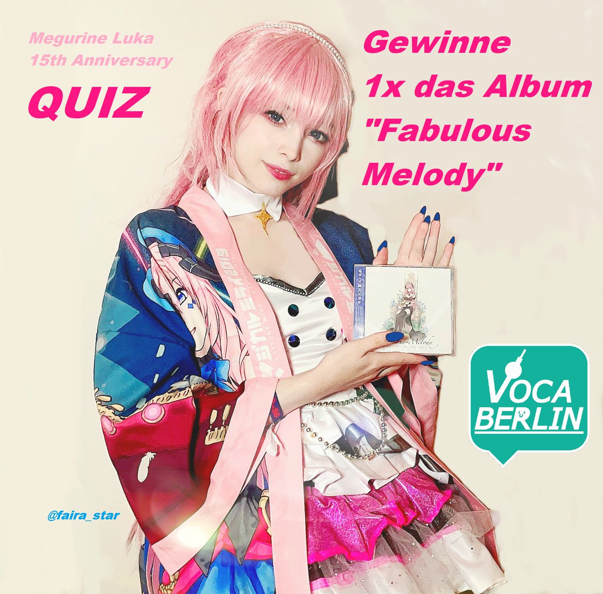 VOCABERLIN's tweet photo. VOCABERLIN verlost 1x das Album "Fabulous∞Melody 巡音ルカ 10th Anniversary"!

Alles, was ihr dazu tun müsst, ist als Erste(r) die meisten Fragen in unserem Quiz zu beantworten!

Zum Quiz: https://t.co/hIX2QSysKg

Zeitraum: 30.01.2024 - 01.03.2024
Teilnahmebedingungen: ⬇️⬇️⬇️ https://t.co/IPN6ubel13