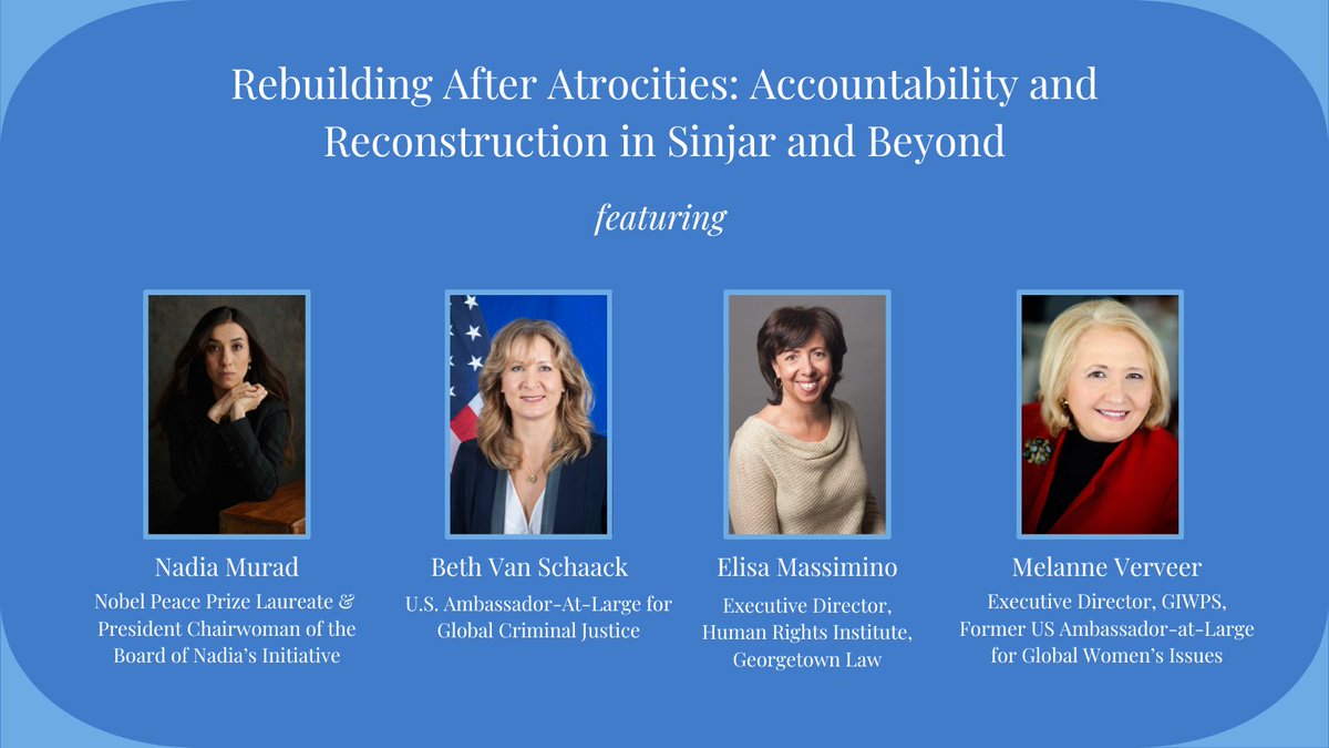 giwps's tweet photo. Starting now! Join Nobel Peace Prize Laureate @NadiaMuradBasee, @StateDept_GCJ Beth Van Schaack, @ecmassimino, and @melanneverveer for a discussion about accountability and reconstruction in Sinjar, ten years after the Yazidi genocide. @nadiainitiative 
https://t.co/IDEkHnr4XS https://t.co/U7IgGUd8An