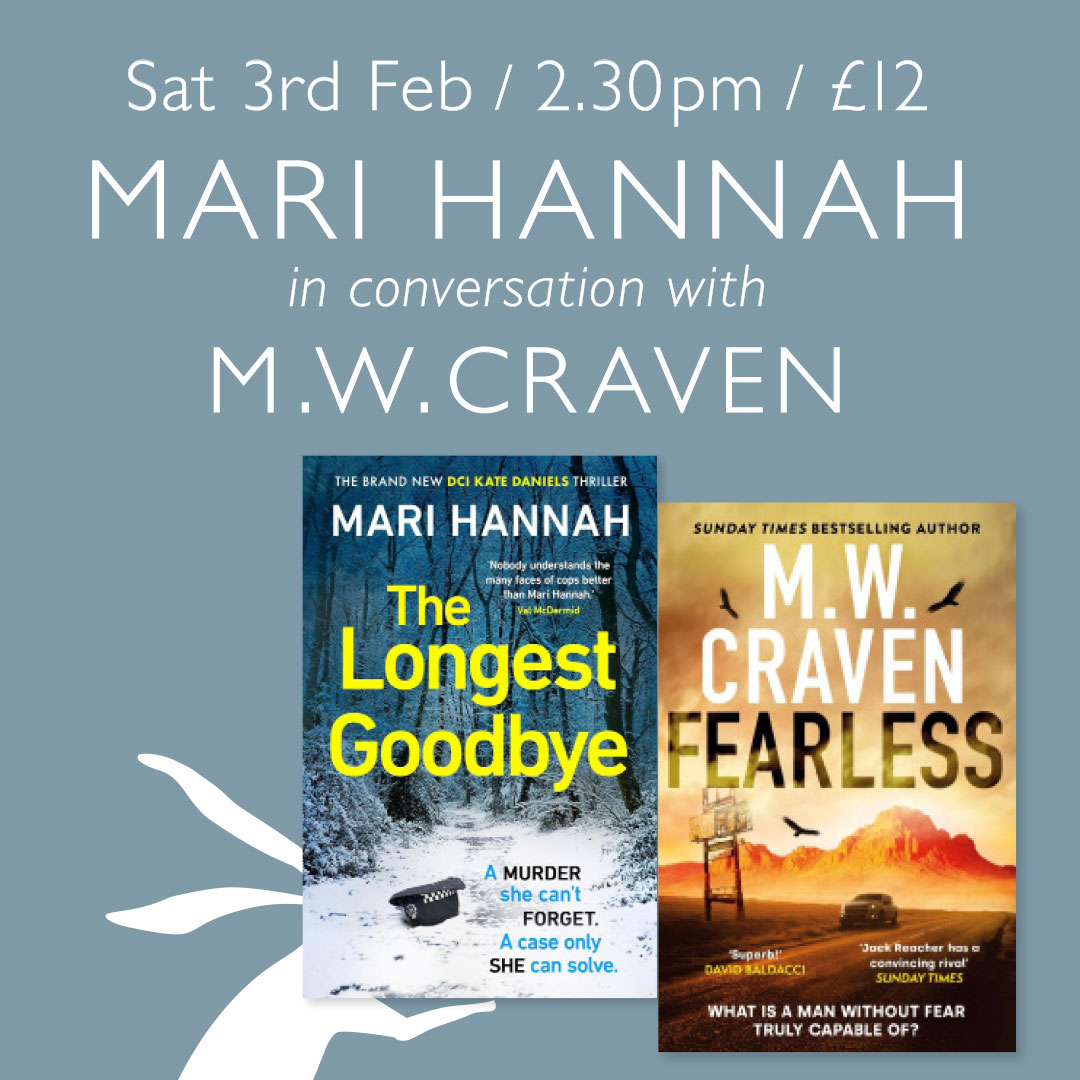 This is just a quick reminder that our first event of the year is this weekend... Masters of crime, @mariwriter & @MWCravenUK will be in conversation about their new books #TheLongestGoodbye & #Fearless this Sat (3rd Feb) at 2:30pm. Book tickets here: bit.ly/CrimeAuthorEve…