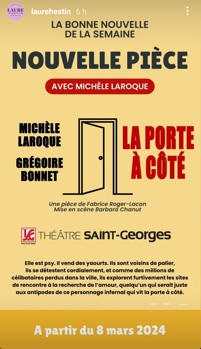 ActuMLaroque's tweet photo. ANNONCE | PIÈCE DE THÉÂTRE

@MicheleLaroque sera de retour sur les planches d'ici quelques semaines 🥳

🎭 "La Porte À Côté"
🗓️ Du 8 mars au 10 avril 2024
📍 Au Théâtre Saint-Georges, Paris
👫 Avec Michèle Laroque &amp; Grégoire Bonnet 

> Plus d'infos à venir ! https://t.co/DddQtSAhL0