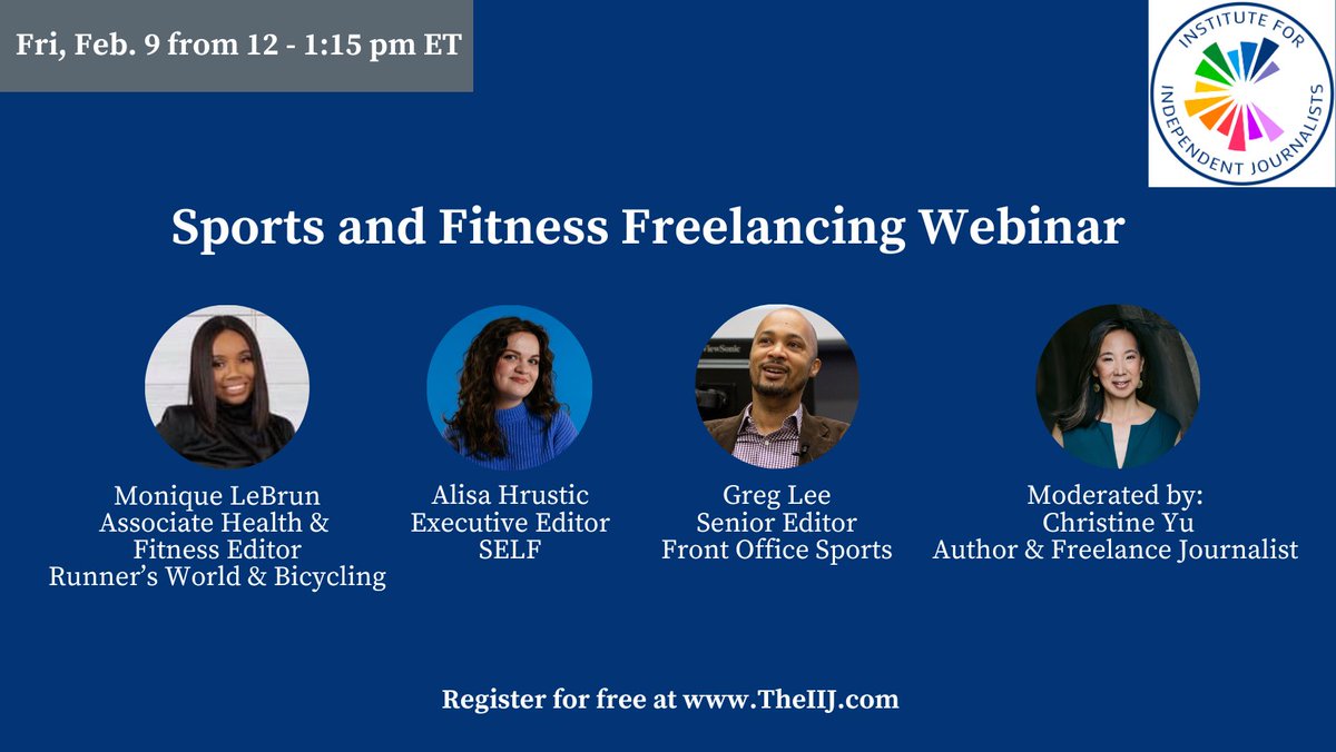 The Institute for Independent Journalists (@the_iij) on Twitter photo 🏃♂️📰Join #theiij freelance webinar on sports and fitness journalism on Friday, Feb. 9 featuring Monique LeBrun of <a href="/runnersworld/">Runner's World</a>, <a href="/alisaa_hrustic/">Alisa Hrustic</a> of @selfmagazine, <a href="/nabjprez2011/">Gregory Hampton Lee Jr</a> of <a href="/FOS/">Front Office Sports</a> and <a href="/cyu888/">Christine Yu</a>. Register for free: theiij.com/webinars 🏃♂️📰Join #theiij freelance webinar on sports and fitness journalism on Friday, Feb. 9 featuring Monique LeBrun of <a href="/runnersworld/">Runner's World</a>, <a href="/alisaa_hrustic/">Alisa Hrustic</a> of @selfmagazine, <a href="/nabjprez2011/">Gregory Hampton Lee Jr</a> of <a href="/FOS/">Front Office Sports</a> and <a href="/cyu888/">Christine Yu</a>. Register for free: theiij.com/webinars