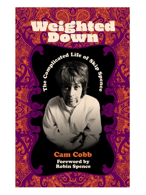 SweetJaneBlog's tweet photo. Weighted Down - The Complicated Life of Skip Spence. Published 4th April 2024, Omnibus Press. https://t.co/RdkAPy3Med #SkipSpence #WeightedDown #1960s #SanFrancisco #JeffersonAirplane #MobyGrape https://t.co/PpxKCADmok