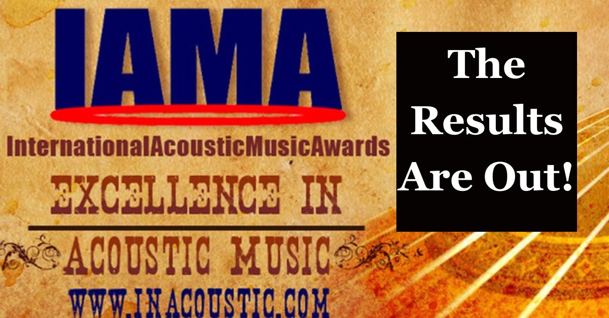 [BREAKING NEWS] Results out for the 20th Annual IAMA (International Acoustic Music Awards) <a href="/inacoustic/">IAMA</a>: 
inacoustic.com/winners/