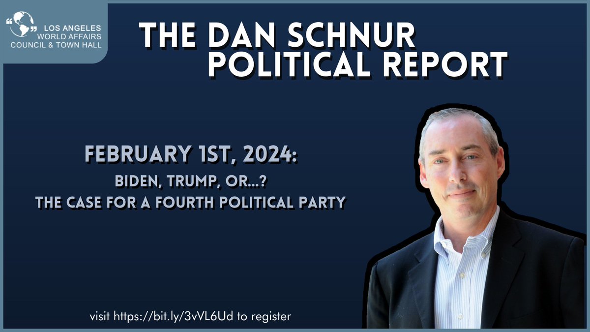 TOMORROW: 'Biden, Trump, or...? The Case for a Fourth Political Party' Don't miss the February edition of the Dan Schnur Political Report – register here: bit.ly/3vVL6Ud #politics #2024election #worldaffairs #LAevents