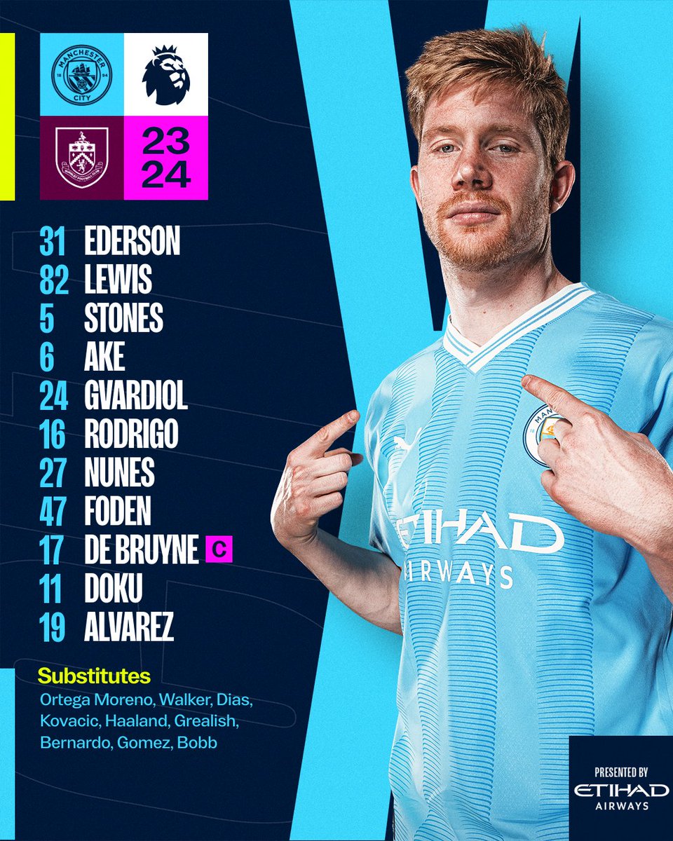 ManCity's tweet image. Our side to face Burnley 🙌

XI | Ederson, Lewis, Stones, Ake, Gvardiol, Rodrigo, Nunes, Foden, De Bruyne, Doku, Alvarez

SUBS | Ortega Moreno, Walker, Dias, Kovacic, Haaland, Grealish, Bernardo, Gomez, Bobb

#ManCity | @etihad
