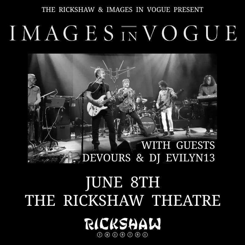 RickshawTheatre's tweet photo. 🎶JUST ANNOUNCED🎶
Iconic post punk group #ImagesInVogue return to their hometown for their first live performance since 2004! Don't miss them at the Rickshaw on Sat, June 8 with #Devours &amp; DJ @evilyn_13.

RSVP: https://t.co/rle6hB1tuj
TIX: https://t.co/ggKOptwrgo
ON SALE FRI🎫 https://t.co/XzjH1jmJHx