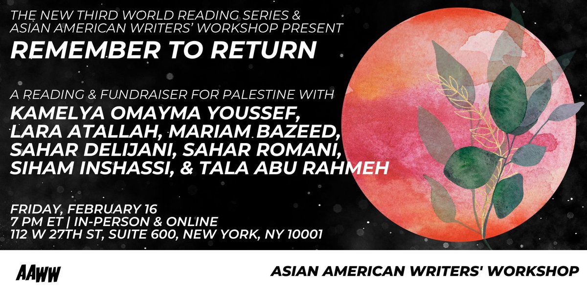 aaww's tweet image. Join us for a necessary evening of poetry on Friday, Feb 16, both in-person and virtually, presented w/@newthirdworld_ , ft. Kamelya Youssef, @LaraAtallah, Mariam Bazeed, Sahar Delijani, Sahar Romani,  Siham Inshassi, &amp;amp; Tala Abu Rahmeh! 🇵🇸❤️‍🔥

RSVP:
aaww.org/curation/in-pe…