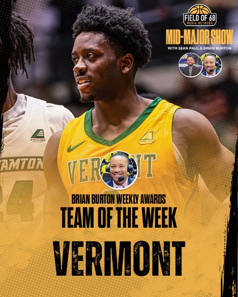 theFieldOf68_MM's tweet photo. 🚨WEEKLY @TheFieldOf68 🏆s🚨
@theFieldOf68_MM | @SeanPaulCBB
⭐️⭐️ TEAM of the WEEK ⭐️⭐️
🏀🏀🏀 VERMONT 🏀🏀🏀
@UVMmbb
#TheFieldof68 #MidMajorHoops https://t.co/xokXyN6jWM
