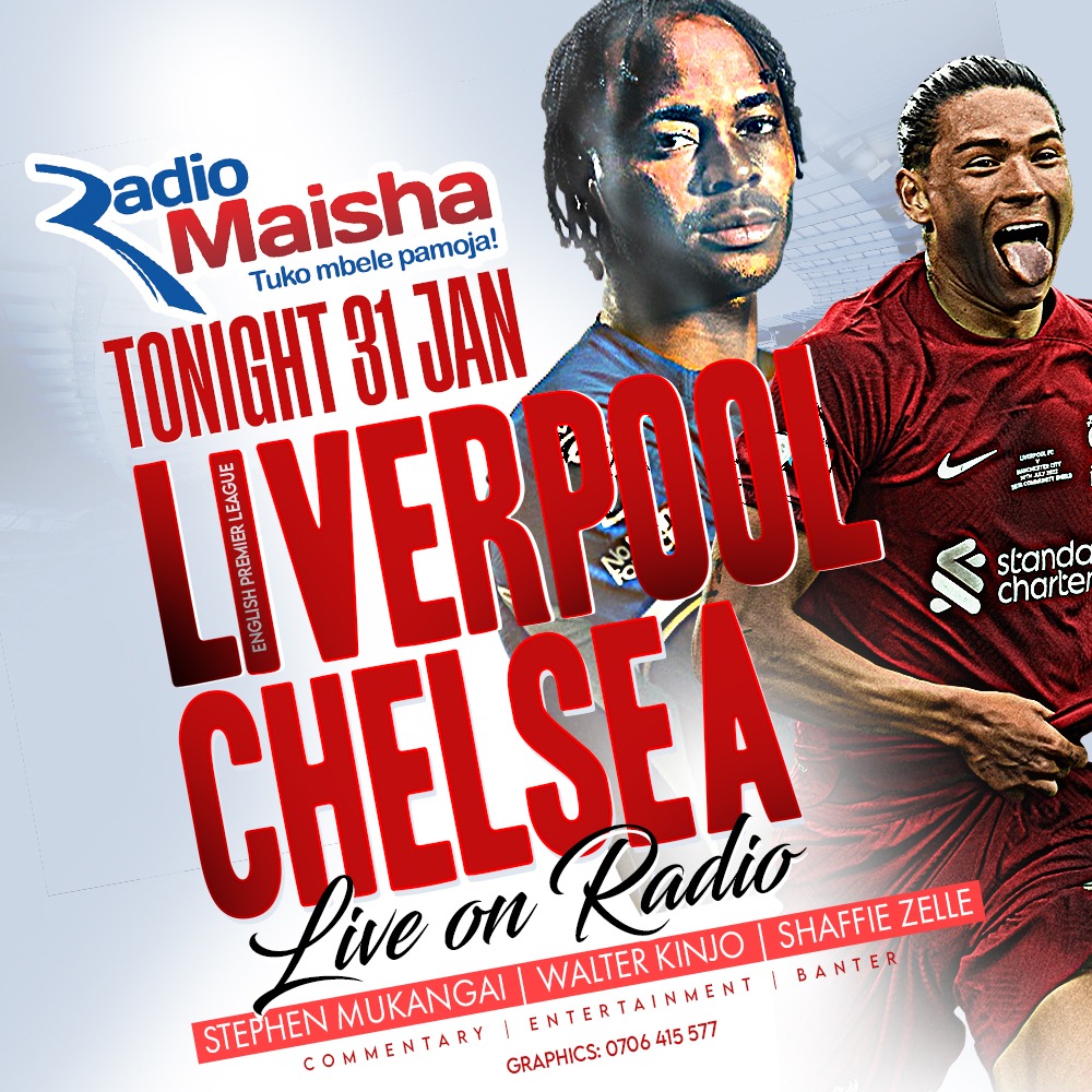 SMukangai's tweet photo. Liverpool vs Chelsea || 11:15pm, live on @radiomaisha . Unasikiza ukiwa wapi mtu wangu? 

Your Prediction?

If you're tuned repost 🔄 https://t.co/HjMOLrsZUH