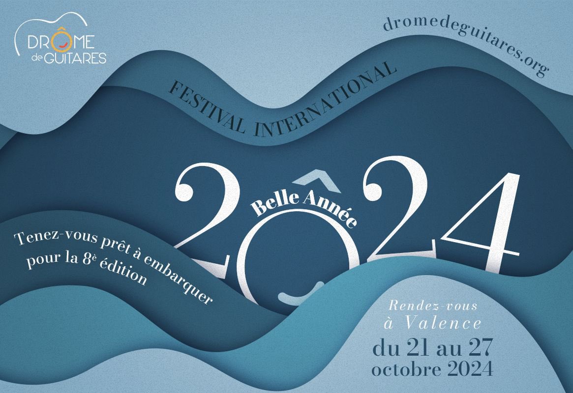 Nous vous souhaitons une très belle année 2024 !

Vous pouvez d'ores et déjà noter sur vos agendas les dates de la 8ème édition du festival international Drôme de Guitares qui se déroulera, à Valence, du 21 au 27 octobre 2024

On revient bientôt vers vous avec + d’infos... 😉