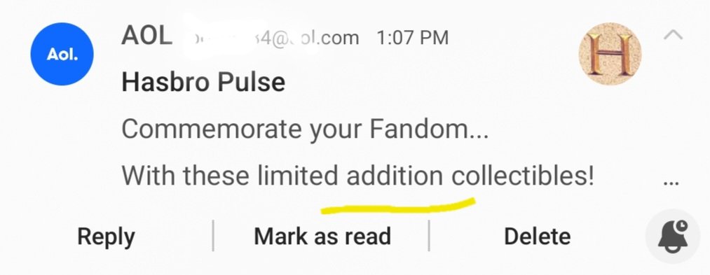 RepackRips's tweet photo. Always chuckle when a business sends out an email with errors like the one below. @HasbroPulse calling something limited "addition" as opposed to "edition." Didn't read the email before spouting off, I'd feel foolish if it's a clever pitch for a math collectible. @CardPurchaser https://t.co/fk4ymHDgoT