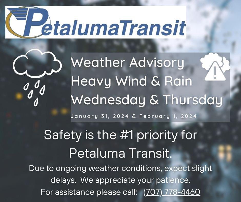 PetalumaTransit's tweet photo. Rider Alert: Petaluma Transit expects slight delays in service due to anticipated rain and heavy wind on 1/31 and 02/01. For assistance call: 707-778-4460.  Petaluma Transit espera ligeros retrasos en el servicio debido a la lluvia y los fuertes vientos previstos hoy y el jueves. https://t.co/fbnWNPOokk